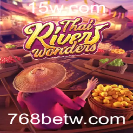 Explorando o Fascinante Mundo do ThaiRiverWonders com 768bet